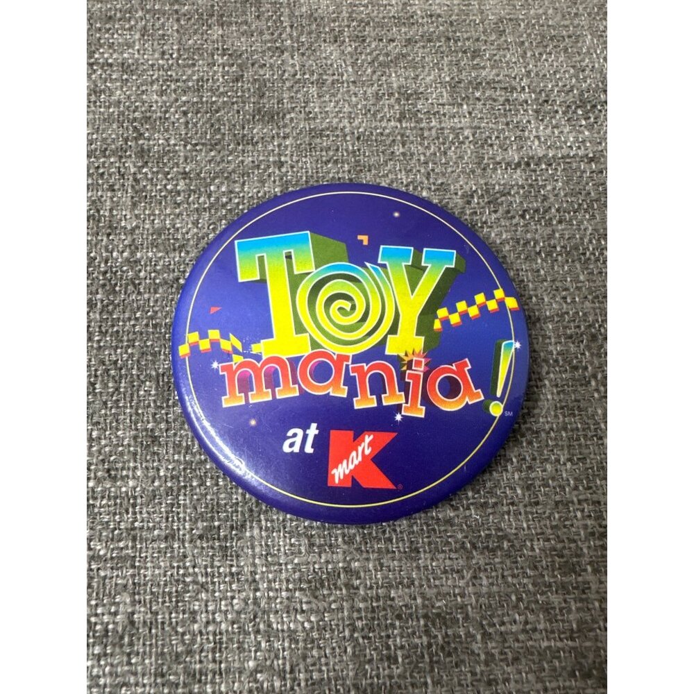 Vintage Toy Mania At Kmart Collectible Metal Pin Back Button 3 inch